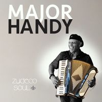 Zydeco Soul by Major Handy