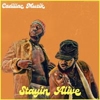 Stayin Alive by Cadillac Muzik