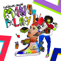 Mind Play by Cadillac Muzik