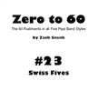 Zero to 60: Mini Book #23 (Swiss Fives)