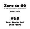 Zero to 60: Mini Book #25 (Four Stroke Roll)