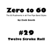 Zero to 60: Mini Book #29 (Twelve Stroke Roll)