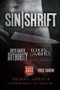 Days Under Authority w/ Sinshrift, Echoes In Ashes, Riot Gear 