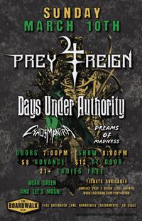 Days Under Authority, Prey 4 Reign, Chaos Mantra, Dreams of Madness