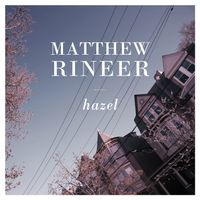 Hazel by Matthew Rineer
