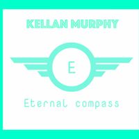 Eternal Compass by Kellan Murphy