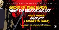 Ghost of Blind Lemon | Friday the 13th Showcase