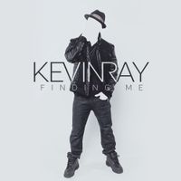 Finding Me by Kevin Ray