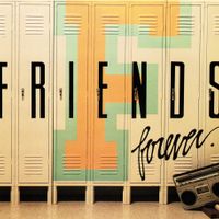 Friends Forever - Original Cast Album by Jim Weber