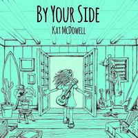 By Your Side by Kat McDowell