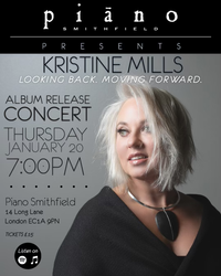 Kristine Mills London Debut at Piano Smithfield