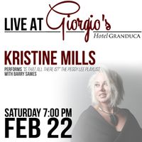 Kristine Mills "Is That All There Is? The Music of Peggy Lee" with pianist Barry Sames LIVE at Giorgio's Hotel Granduca