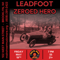 LeadFoot w/ Zeroed Hero at Main Street Music