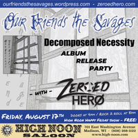 Our Friends, the Savages Album Release Happy Friday Happy Hour w/ Zeroed Hero