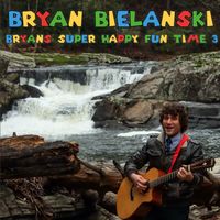 Bryan's Super Happy Fun Time 3: CD