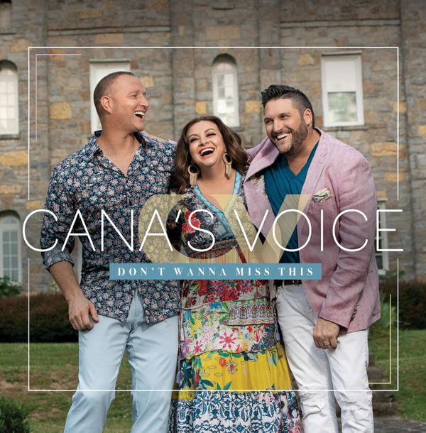 Don't Wanna Miss This: CD - CANA'S VOICE