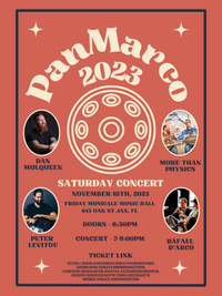 PanMarco Concert Featuring: Dan Mulqueen, More Than Physics, Peter Levitov and Rafael D'Arco