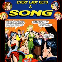 EVERY LADY GETS A SONG by Andy Prieboy