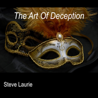 The Art Of Deception by Steve Laurie