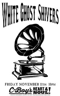 White Ghost Shivers @ C-Boys    