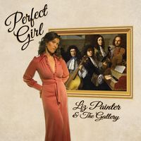 Perfect Girl by Liz Painter  &  The Gallery