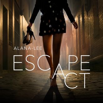 Escape Act Alana-Lee Music Single Artwork Original Song