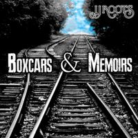 Boxcars & Memoirs by JJ ROOTS