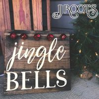 Jingle Bells by JJ ROOTS