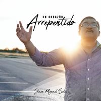 Un Corazon Arrepentido de Juan Manuel Solis