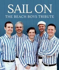  SAIL ON: A Beach Boys Tribute