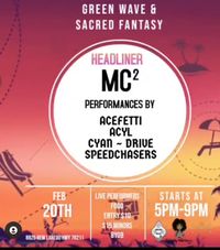 Green Wave & Sacred Fantasy Present:
