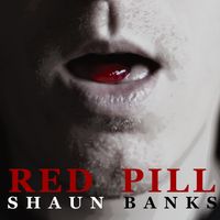 Red Pill by Shaun Banks