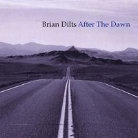 After The Dawn (EP) by Brian Dilts