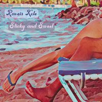Sticky and Sweet by Raveis Kole