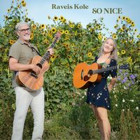 So Nice by Raveis Kole