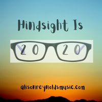 Hindsight Is 2020 by Alison Reynolds