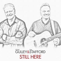 Still Here by Steve Gulley & Tim Stafford