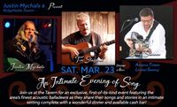 An Intimate Evening of Song with Justin Mychals, Tim Stafford and Bobby Starnes