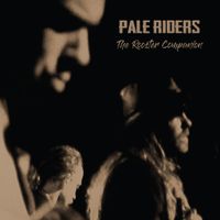 PALE RIDERS | The Rooster Companion