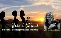 Rise and Shine! With guest speaker Melissa|Black