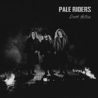 PALE RIDERS | Dark Hollow