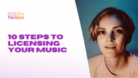 10 Steps to Licensing Your Music