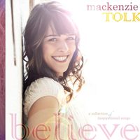 Believe by Mackenzie Tolk