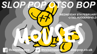 SLOP POP Otso Bop: Mouses