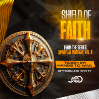Shield of Faith by Bishop Jarron C. O'Neal