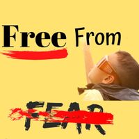 Free From Fear Series (16 messages-Sub Only) by Bishop Jarron C. O'Neal