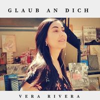 Glaub an Dich von Vera Rivera 