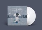 At the Edge of the World: 12" White Vinyl Record (45rpm)