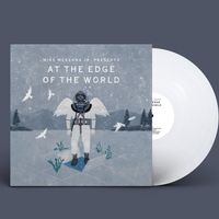 At the Edge of the World: 12" White Vinyl Record (45rpm)