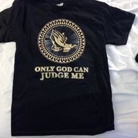 Only God Can Judge T-Shirt